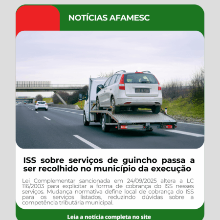 ISS sobre serviços de guincho passa a ser recolhido no município da execução