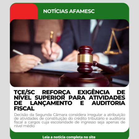 TCE/SC reforça exigência de nível superior para atividades de lançamento e auditoria fiscal